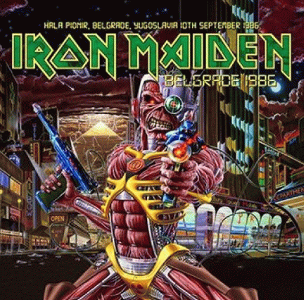 Iron Maiden (UK-1) : Belgrade 1986